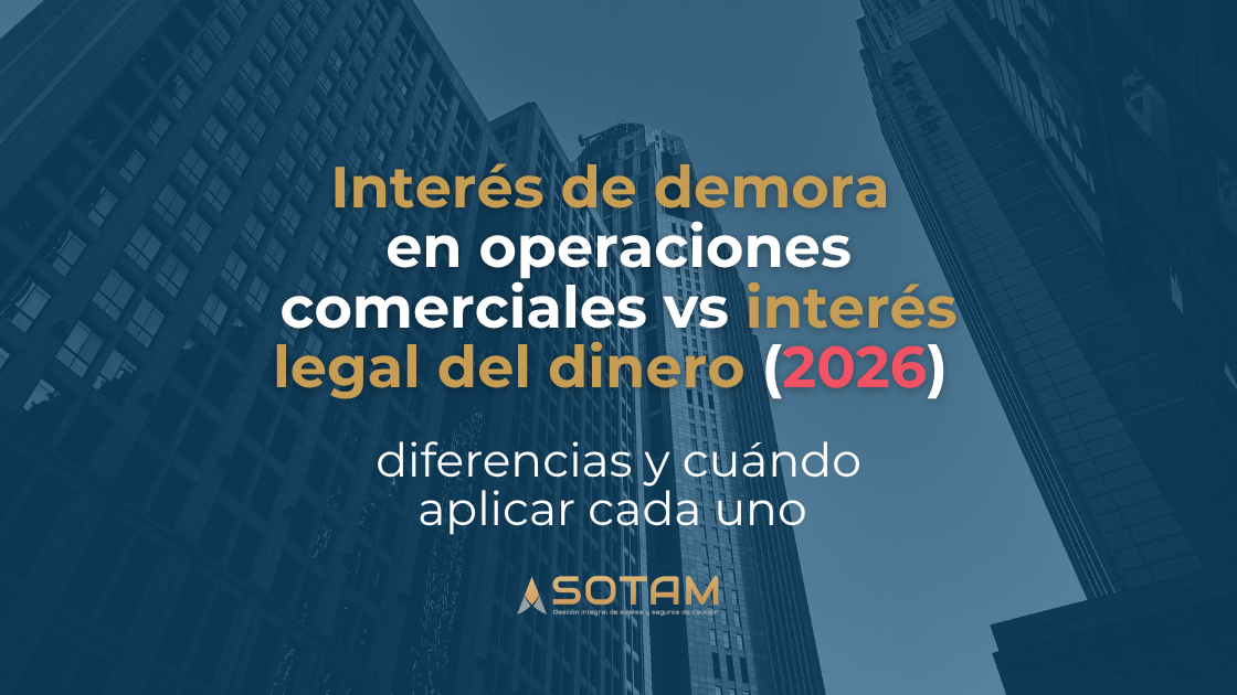 Interés de demora en operaciones comerciales vs interés legal del dinero (2026): diferencias y cuándo aplicar cada uno