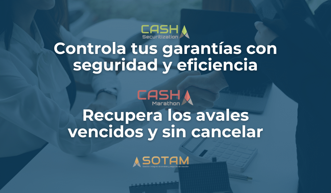 ¿Cómo gestionar avales, seguros de caución, fianzas o garantías en tu empresa? Diferencias entre dos estrategias clave. 