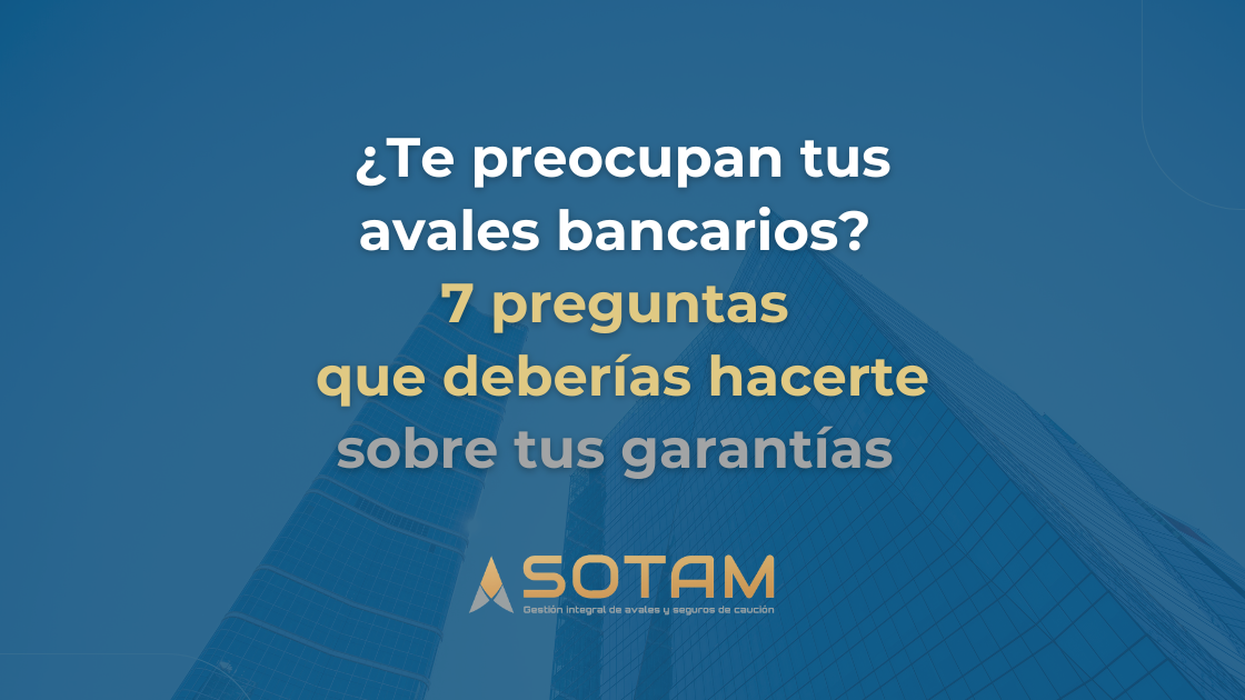 gestión de avales bancarios, garantías y seguros de caución